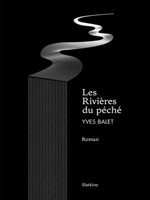 cover image of Les rivières du péché